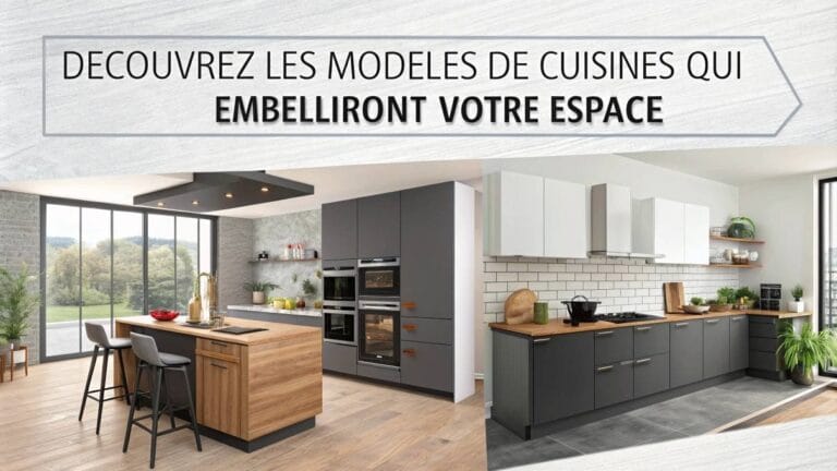 Découvrez les modèles de cuisines qui embelliront votre espace